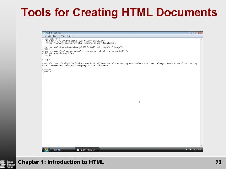 Tools for Creating HTML Documents Chapter 1: Introduction to HTML 23 