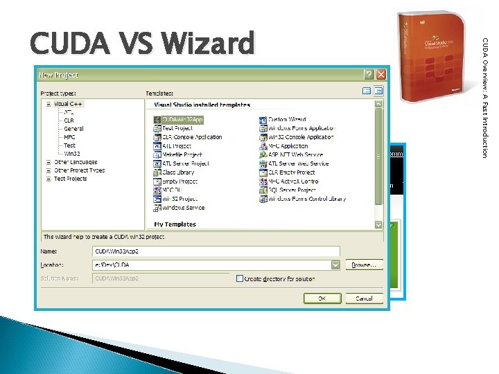 CUDA Overview: A Fast Introduction CUDA VS Wizard 