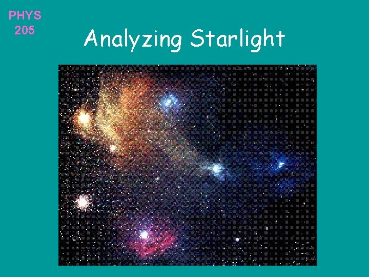 PHYS 205 Analyzing Starlight 