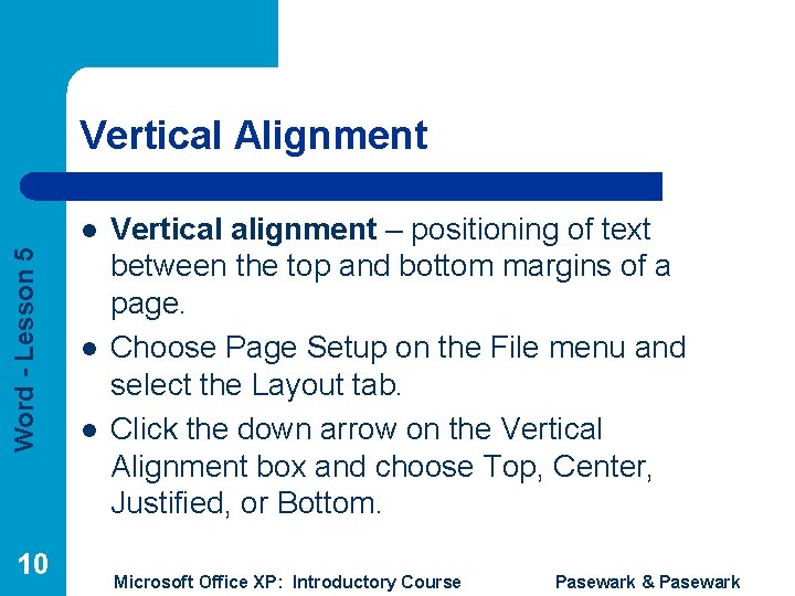 Vertical Alignment Word - Lesson 5 l 10 l l Vertical alignment – positioning