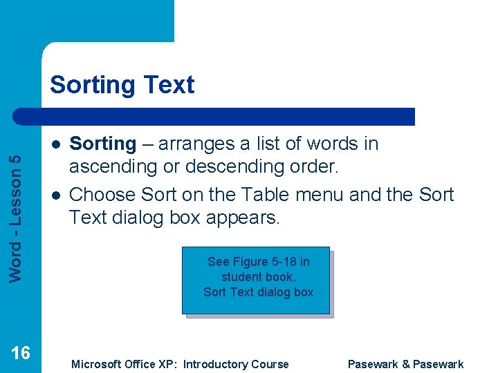 Sorting Text Word - Lesson 5 l 16 l Sorting – arranges a list