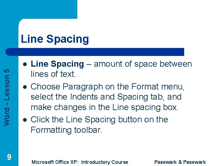 Line Spacing Word - Lesson 5 l 9 l l Line Spacing – amount