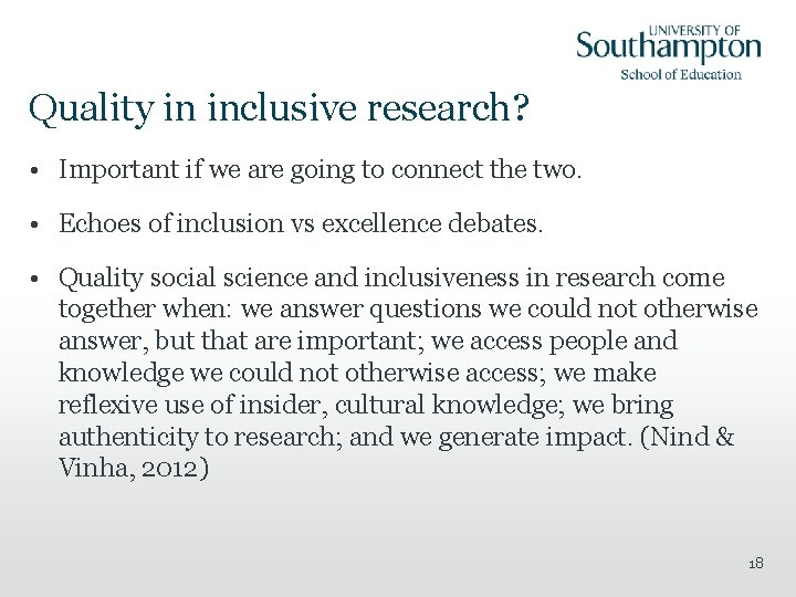 Quality in inclusive research? • Important if we are going to connect the two.