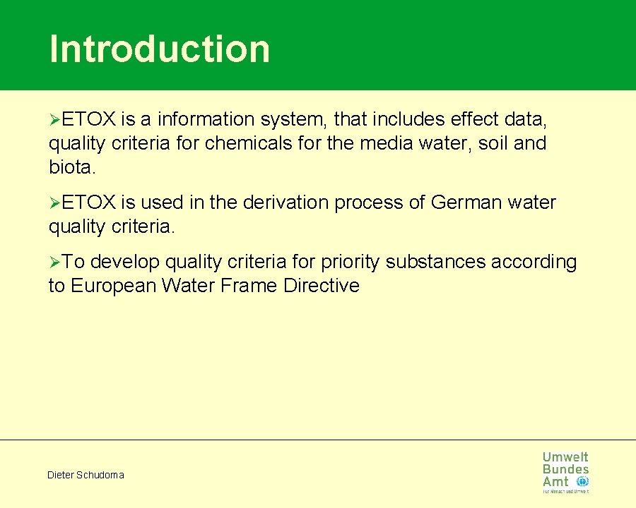 Introduction ØETOX is a information system, that includes effect data, quality criteria for chemicals