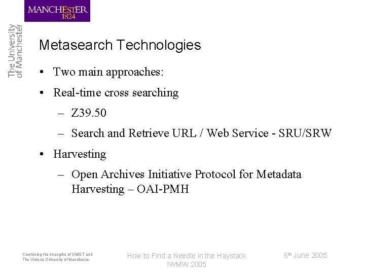 Metasearch Technologies • Two main approaches: • Real-time cross searching – Z 39. 50