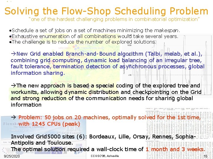 Solving the Flow-Shop Scheduling Problem Grid’ 5000 “one of the hardest challenging problems in