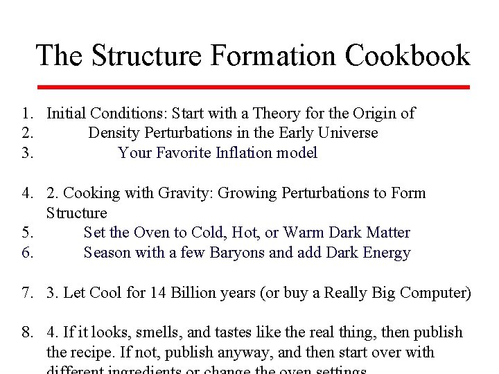 The Structure Formation Cookbook 1. Initial Conditions: Start with a Theory for the Origin