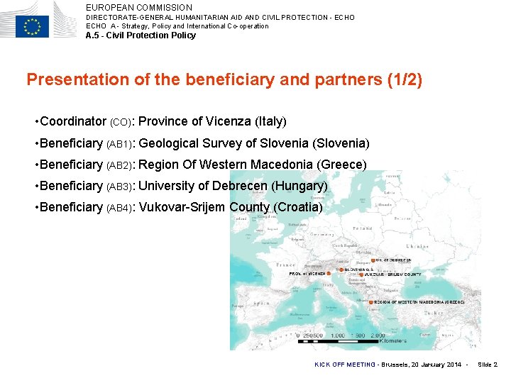 EUROPEAN COMMISSION DIRECTORATE-GENERAL HUMANITARIAN AID AND CIVIL PROTECTION - ECHO A - Strategy, Policy