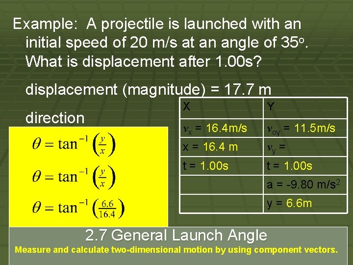 Example: A projectile is launched with an initial speed of 20 m/s at an