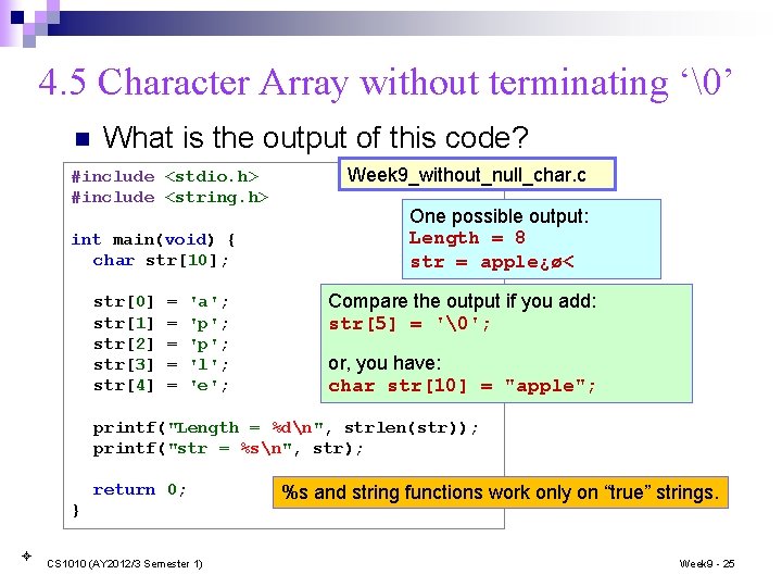 4. 5 Character Array without terminating ‘ ’ n What is the output of this