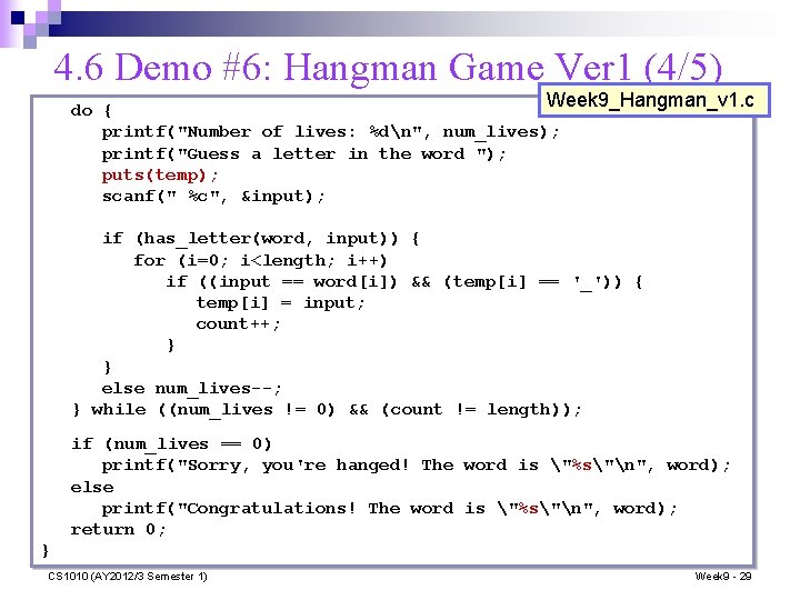 4. 6 Demo #6: Hangman Game Ver 1 (4/5) Week 9_Hangman_v 1. c do