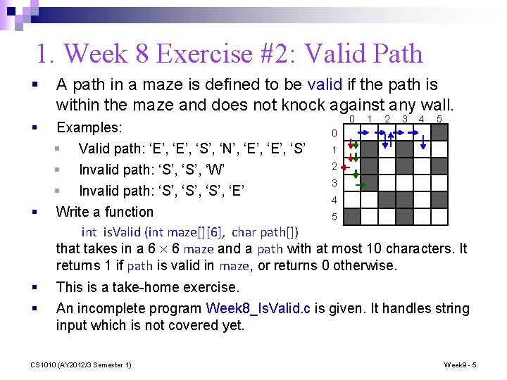 1. Week 8 Exercise #2: Valid Path § § § A path in a