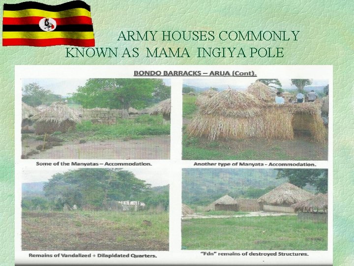  ARMY HOUSES COMMONLY KNOWN AS MAMA INGIYA POLE 