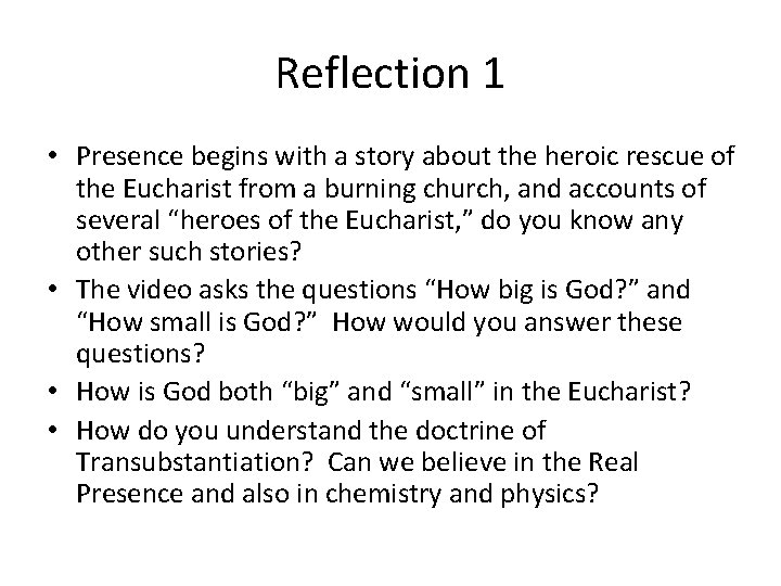 Reflection 1 • Presence begins with a story about the heroic rescue of the