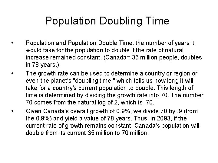 Population Doubling Time • • • Population and Population Double Time: the number of