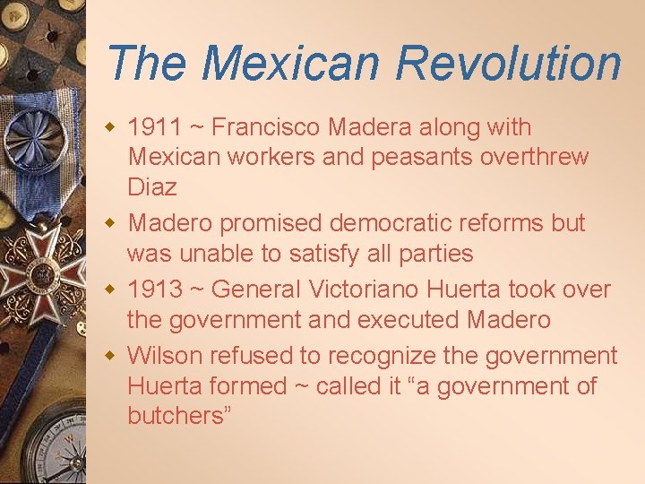 The Mexican Revolution w 1911 ~ Francisco Madera along with Mexican workers and peasants