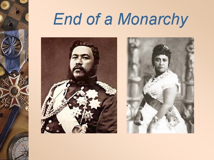 End of a Monarchy 