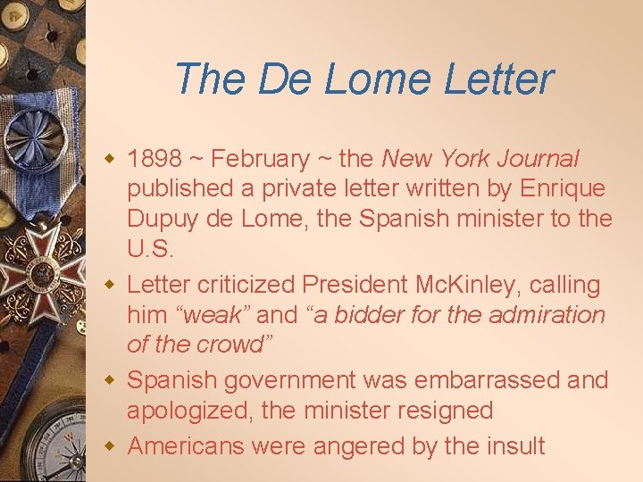 The De Lome Letter w 1898 ~ February ~ the New York Journal published