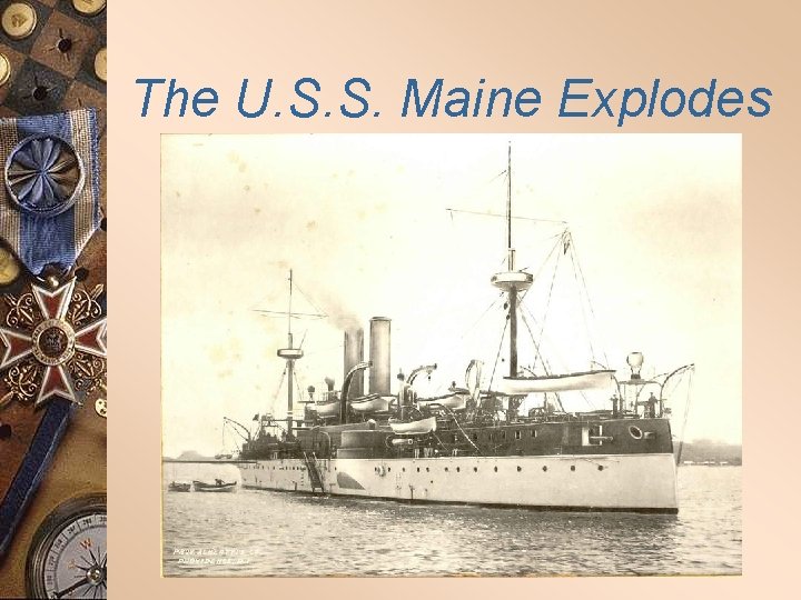 The U. S. S. Maine Explodes 