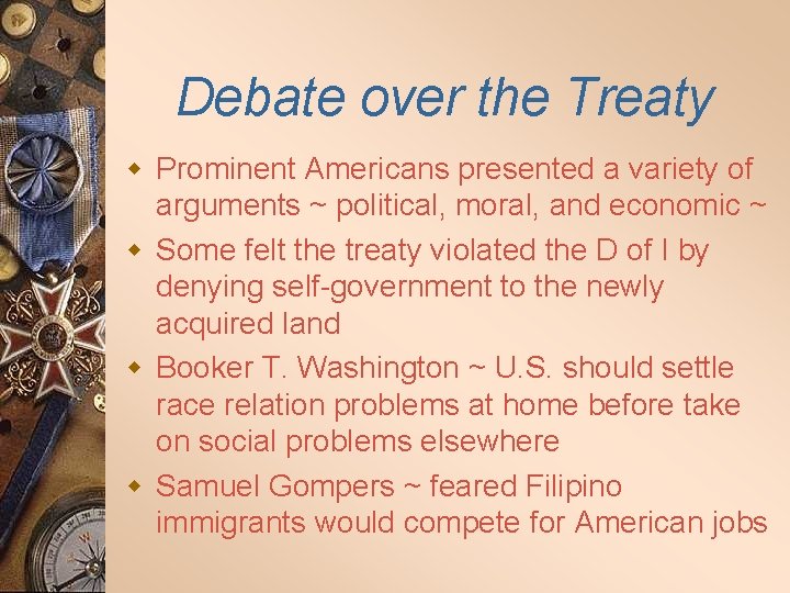 Debate over the Treaty w Prominent Americans presented a variety of arguments ~ political,