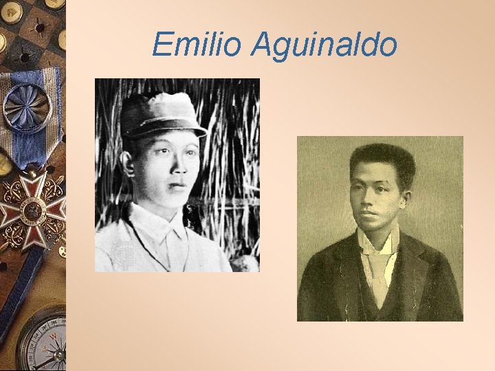 Emilio Aguinaldo 