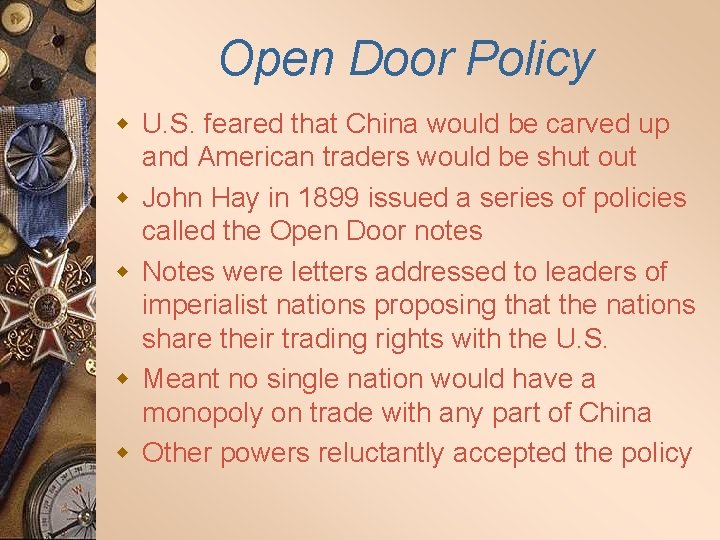 Open Door Policy w U. S. feared that China would be carved up and