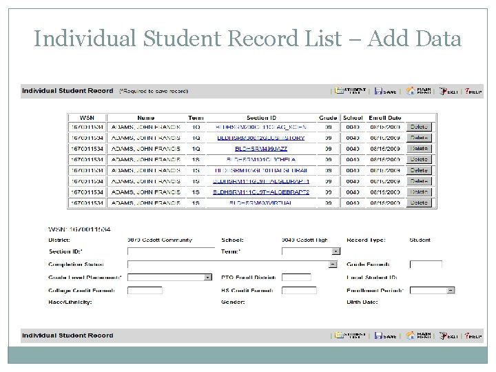 Individual Student Record List – Add Data 