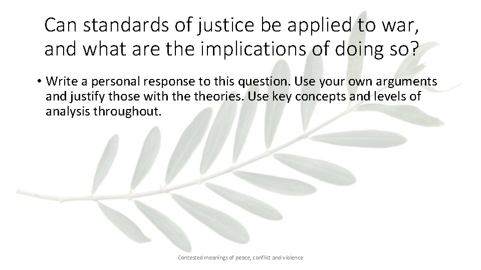 Can standards of justice be applied to war, and what are the implications of