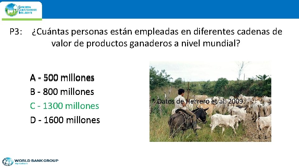 P 3: ¿Cuántas personas están empleadas en diferentes cadenas de valor de productos ganaderos