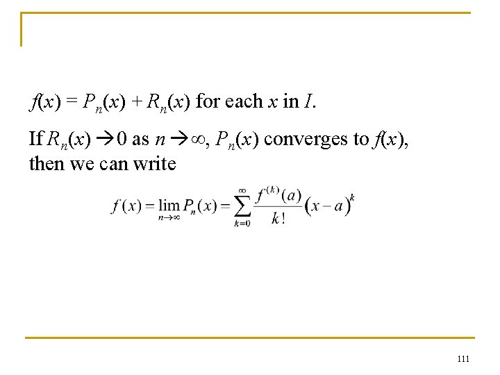 f(x) = Pn(x) + Rn(x) for each x in I. If Rn(x) 0 as