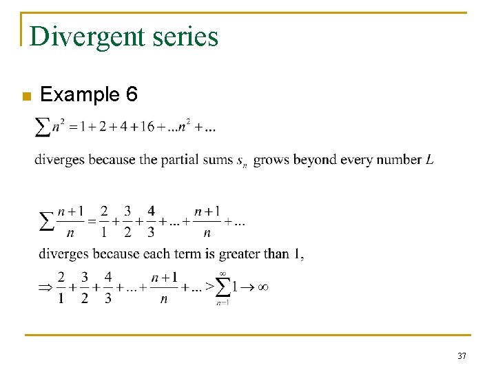 Divergent series n Example 6 37 