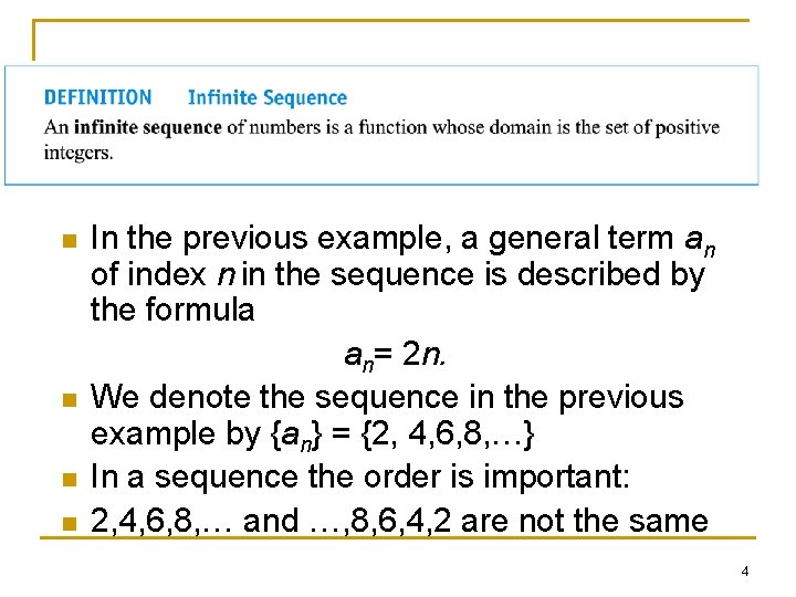 n n In the previous example, a general term an of index n in