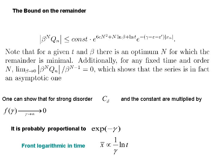 The Bound on the remainder One can show that for strong disorder It is