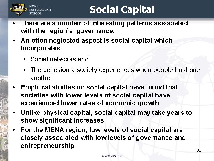 Social Capital • There a number of interesting patterns associated with the region’s governance.