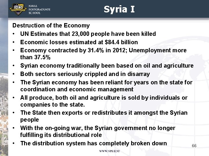 Syria I Destruction of the Economy • UN Estimates that 23, 000 people have