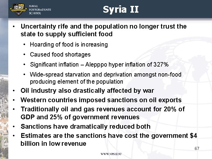 Syria II • Uncertainty rife and the population no longer trust the state to