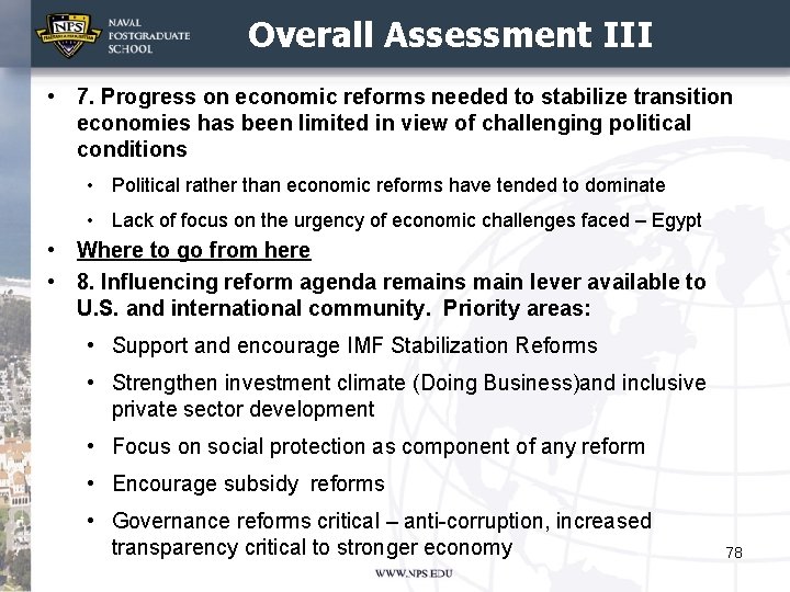 Overall Assessment III • 7. Progress on economic reforms needed to stabilize transition economies