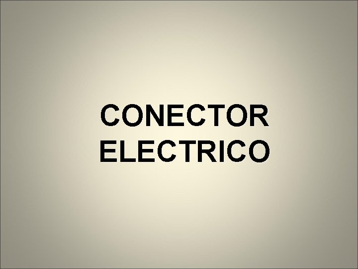 CONECTOR ELECTRICO 