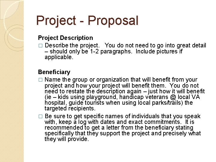 Project - Proposal Project Description � Describe the project. You do not need to