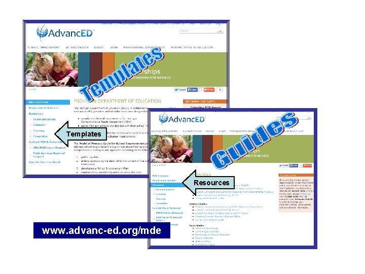 Templates Resources www. advanc-ed. org/mde 