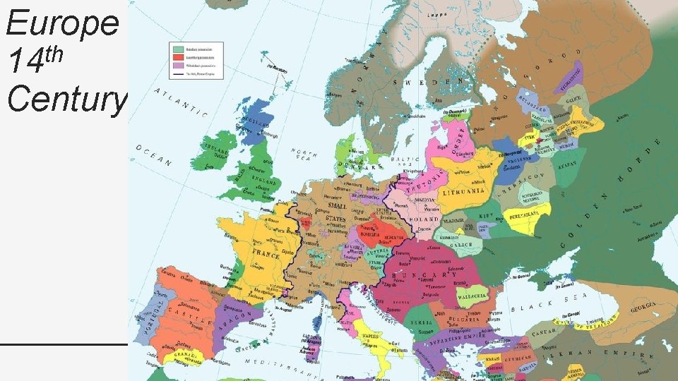 Europe 14 th Century 
