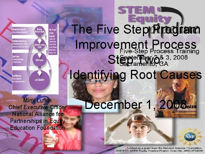 The Five Step Program Improvement Process Step Two: Identifying Root Causes Mimi Lufkin Chief