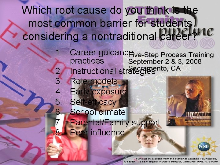 Which root cause do you think is the most common barrier for students considering