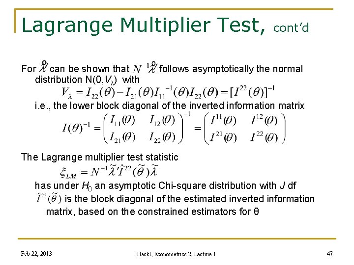 Lagrange Multiplier Test, For can be shown that distribution N(0, Vλ) with cont’d follows