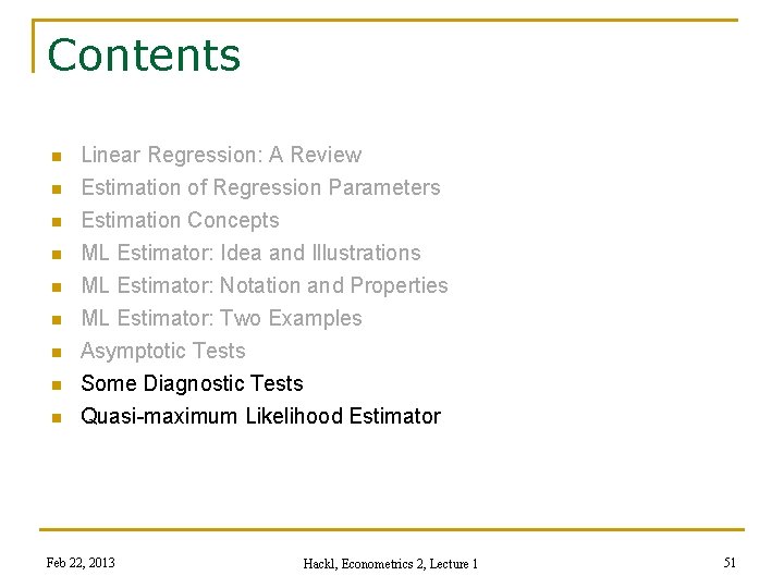 Contents n n Linear Regression: A Review Estimation of Regression Parameters n Estimation Concepts