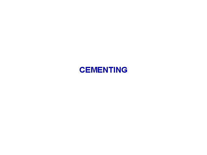 CEMENTING 