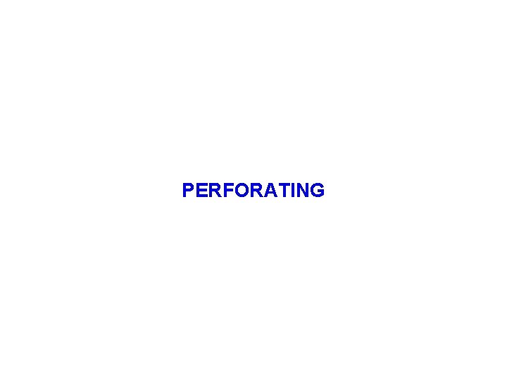 PERFORATING 