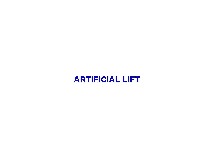 ARTIFICIAL LIFT 