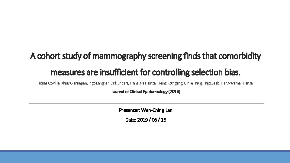 A cohort study of mammography screening finds that comorbidity measures are insufficient for controlling