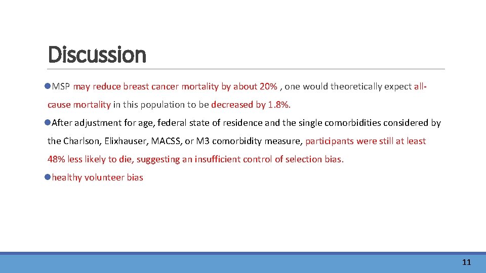 Discussion l. MSP may reduce breast cancer mortality by about 20% , one would